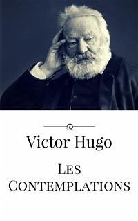 Les Contemplations (eBook, ePUB) - Hugo, Victor; Hugo, Victor