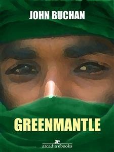 Greenmantle (eBook, ePUB) - Buchan, John