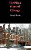 The Pit: A Story of Chicago (eBook, ePUB)