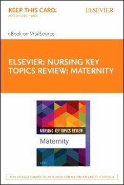 Nursing Key Topics Review: Maternity - Elsevier eBook on Vitalsource (Retail Access Card) - Elsevier Inc
