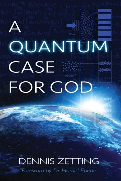 A Quantum Case for God - Zetting, Dennis