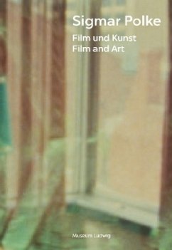 Sigmar Polke. Film und Kunst. Film and Art