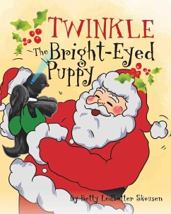 Twinkle, The Bright Eyed Puppy - Ledbetter Skousen, Betty