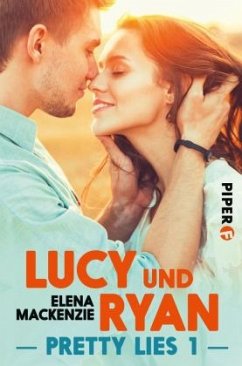 Pretty Lies - Lucy und Ryan - MacKenzie, Elena