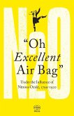 Oh Excellent Air Bag: Under the Influence of Nitrous Oxide, 1799-1920