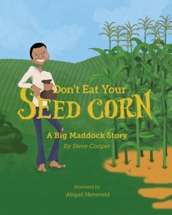 Don't eat your seed corn! - Cooper, Steve