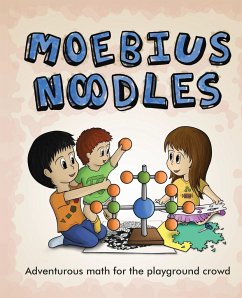 Moebius Noodles - McManaman, Yelena; Droujkova, Maria