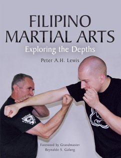 Filipino Martial Arts (eBook, ePUB) - Lewis, Peter A. H.