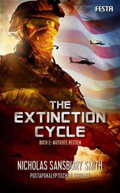 The Extinction Cycle - Buch 2: Mutierte Bestien - Smith, Nicholas Sansbury