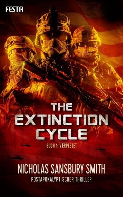 The Extinction Cycle - Buch 1: Verpestet - Smith, Nicholas Sansbury