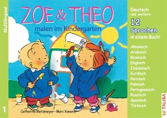 ZOE & THEO malen im Kindergarten (Multilingual!). 3er-Band Nr. 1 - Metzmeyer, Catherine