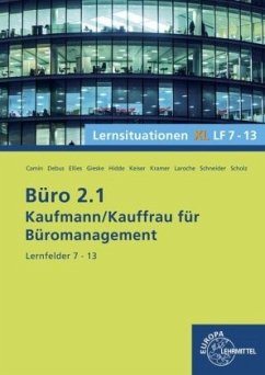 Büro 2.1, Lernsituationen XL Lernfelder 7-13 / Büro 2.1 - Kaufmann/Kauffrau für Büromanagement
