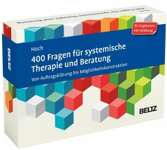 400 Fragen für systemische Therapie und Beratung - Hoch, Roman