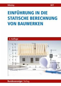 Einführung in die Statische Berechnung von Bauwerken - Nikolay, Helmut
