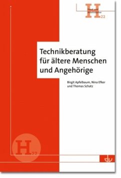 Technikberatung für ältere Menschen und Angehörige - Efker, Nina;Schatz, Thomas;Apfelbaum, Birgit