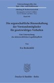 Die organschaftliche Binnenhaftung der Vorstandsmitglieder für gesetzwidriges Verhalten