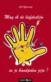 Mag ik de liefdeslijn in je handpalm zijn? (eBook, PDF)