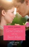 Slow Dance With The Best Man (Wedding of the Year, Book 1) (Mills & Boon Cherish) (eBook, ePUB)