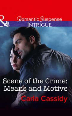 Scene Of The Crime: Means And Motive (eBook, ePUB) - Cassidy, Carla Scene Of The Crime: Means And Motive (eBook, ePUB) - Cassidy, Carla