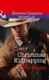 Christmas Kidnapping (Mills & Boon Intrigue) (The Men of Search Team Seven, Book 3) (eBook, ePUB)