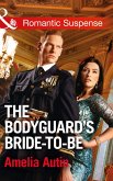 The Bodyguard's Bride-To-Be (eBook, ePUB)