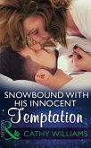 Snowbound With His Innocent Temptation (eBook, ePUB)