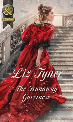 The Runaway Governess (Mills & Boon Historical) (The Governess Tales, Book 3) (eBook, ePUB) - Tyner, Liz