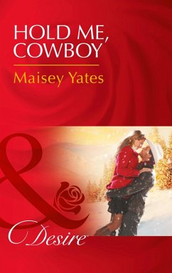 Hold Me, Cowboy (Mills & Boon Desire) (Copper Ridge) (eBook, ePUB) - Yates, Maisey