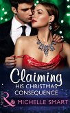 Claiming His Christmas Consequence (eBook, ePUB)