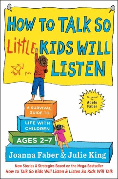How to Talk so Little Kids Will Listen (eBook, ePUB) - Faber, Joanna; King, Julie