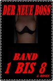 DER NEUE BOSS: Sammelband 1 bis 8 (eBook, ePUB)