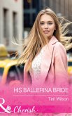 His Ballerina Bride (eBook, ePUB)