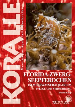 Florida-Zwergseepferdchen im Meerwasseraquarium (eBook, ePUB) - Knop, Daniel
