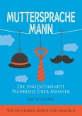 Muttersprache Mann (eBook, ePUB)