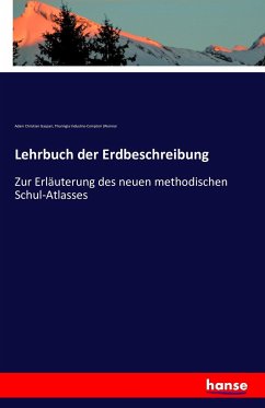 Lehrbuch der Erdbeschreibung - Gaspari, Adam Christian;Industrie-Comptoir (Weimar, Thuringia