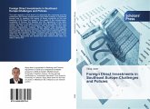 Foreign Direct Investments in Southeast Europe:Challenges and Policies