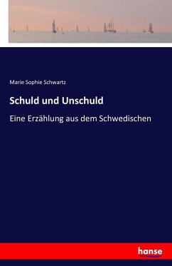 Schuld und Unschuld - Schwartz, Marie Sophie