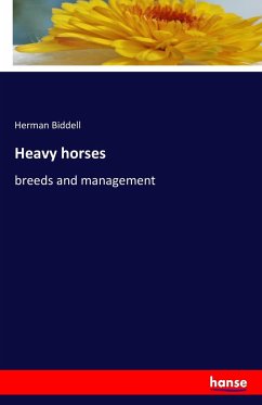 Heavy horses - Biddell, Herman