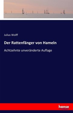 Der Rattenfänger von Hameln - Wolff, Julius