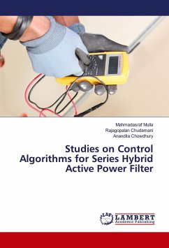 Studies on Control Algorithms for Series Hybrid Active Power Filter