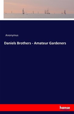 Daniels Brothers - Amateur Gardeners