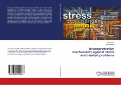 Neuroprotective mechanisms against stress and related problems
