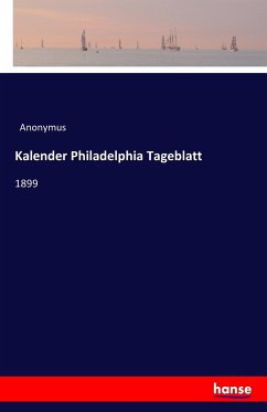 Kalender Philadelphia Tageblatt - Anonym