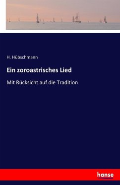 Ein zoroastrisches Lied - Hübschmann, H.