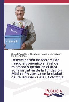 Determinación de factores de riesgo ergonómico a nivel de miembro superior en el área administrativa de la Fundación Médico Preventiva en la ciudad de Valledupar - Cesar, Colombia