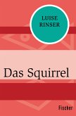 Das Squirrel (eBook, ePUB)