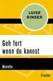 Geh fort wenn du kannst (eBook, ePUB)