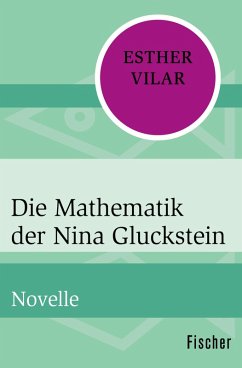 Die Mathematik der Nina Gluckstein (eBook, ePUB) - Vilar, Esther