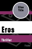 Eros (eBook, ePUB)