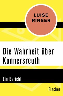 Die Wahrheit über Konnersreuth (eBook, ePUB) - Rinser, Luise